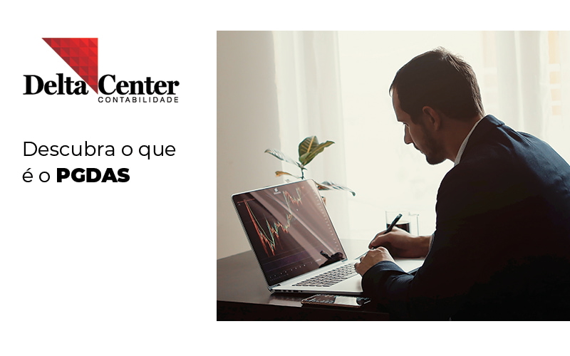 Descubra o que é o PGDAS